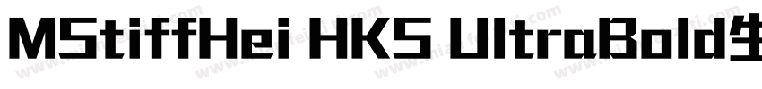 MStiffHei HKS UltraBold生成器字体转换